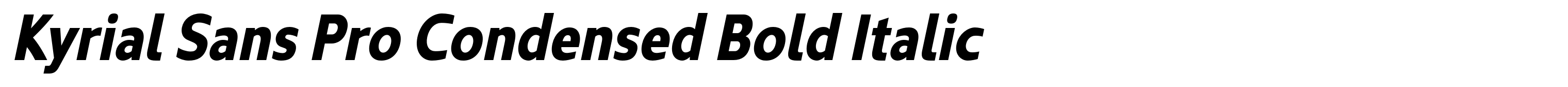 Kyrial Sans Pro Condensed Bold Italic